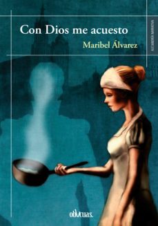 con dios me acuesto (ebook)-maribel alvarez-9788418397745
