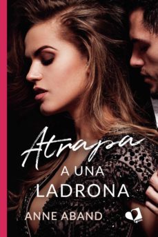 atrapa a una ladrona-anne aband-9788418412745