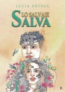lo salvaje salva-lucia ortega-9788418416545