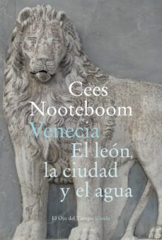 venecia. el leon, la ciudad y el agua (ebook)-cees nooteboom-9788418436345