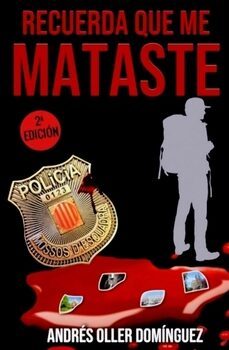 recuerda que me mataste-andres oller dominguez-9788418489945