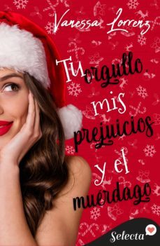 tu orgullo, mis prejuicios y el muerdago (ebook)-vanessa lorrenz-9788418497445