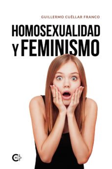 (i.b.d.) homosexualidad y feminismo-guillermo cuellar franco-9788418665745