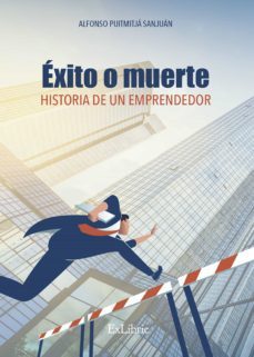 exito o muerte. historia de un emprendedor (ebook)-alfonso puigmitja-9788418730245