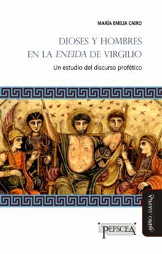 dioses y hombres en la eneida de virgilio (ebook)-maria emilia cairo-9788418929045