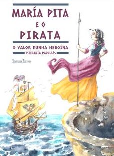 maria pita e o pirata-estefania padulles-9788418966545