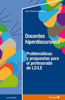 docentes hiperdiscursivos (ebook)-aina monferrer palmer-9788419023445