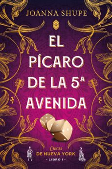 el picaro de la quinta avenida (señoritas de nueva york 1) (ebook)-joanna shupe-9788419029645