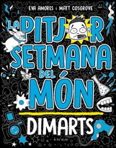 la pitjor setmana del mon 2 - dimarts-matt cosgrove-9788419048745