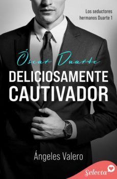 deliciosamente cautivador (los seductores hermanos duarte 1) (ebook)-angeles valero-9788419117045