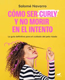como ser curly y no morir en el intento-salome navarro-9788419248145