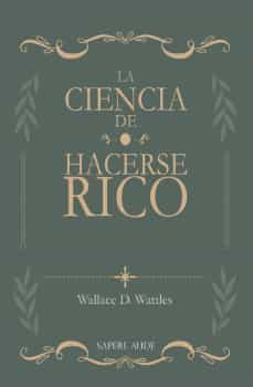 la ciencia de hacerse rico-wallace d. wattles-9788419343345