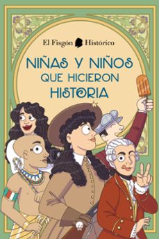 niñas y niños que hicieron historia-9788419472045
