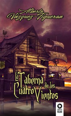 la taberna de los cuatro vientos (ebook)-alberto vazquez figueroa-9788419495945