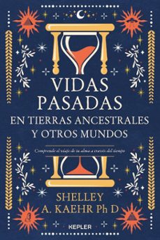 vidas pasadas en tierras ancestrales y otros mundos (ebook)-shelley a. kaehr-9788419497345