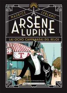 arsene lupin, las ocho campanadas del reloj-maurice leblanc-9788419599445