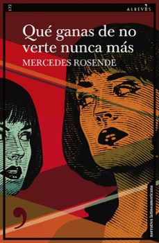 que ganas de no verte nunca mas-mercedes rosende-9788419615145