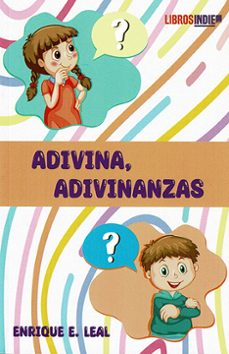 adivina, adivinanzas-enrique.e leal-9788419671745