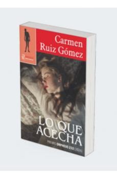 lo que acecha-carmen ruiz gomez-9788419691545