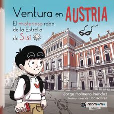 ventura en austria. el misterioso robo de la estrella de sisi-jorge molinero mendez-9788419762245