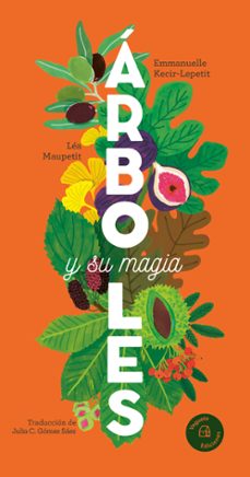 arboles y su magia-emmanuelle kecir-lepetit-9788419794345