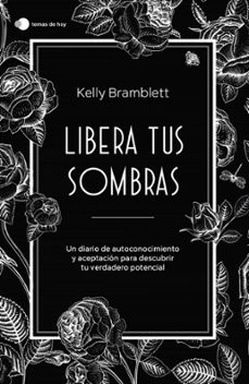 libera tus sombras (ebook)-kelly bramblett-9788419812445