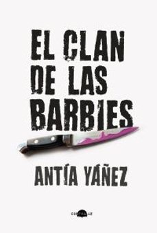 el clan de las barbies-antia yañez-9788419822345