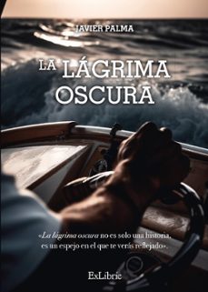 (i.b.d.) la lagrima oscura-javier palma-9788419827845