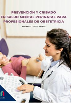prevencion y cribado en salud mental perinatal para profesionales de obstetricia-ana maria dorado moreno-9788419849045