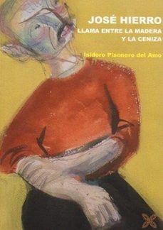 jose hierro. llama entre la madera y la ceniza-9788419887245