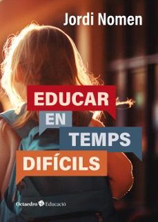 educar en temps dificils-9788419900845