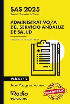 administrativo a del servicio andaluz de salud. sas 2025. temario especifico. volumen 2-juan vazquez romero-9788419922045