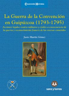 la guerra de la convención en guipúzcoa (1793-1795)-justo martin gomez-9788419947345