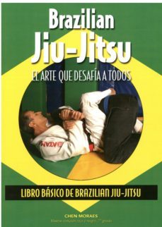 brazilian jiu-jitsu: el arte que desafia a todos-chen moraes-9788420305745