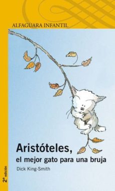 aristoteles, el mejor gato para una bruja-dick king smith-9788420401645
