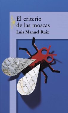 el criterio de las moscas (ebook)-luis manuel ruiz-9788420411545