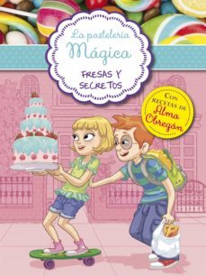 la pastelería mágica 4 - fresas y secretos (ebook)-9788420483245