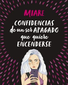 confidencias de un ser apagado que quiere encenderse-9788420486345