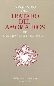 compendio del tratado del amor a dios-francisco de sales-9788421000045