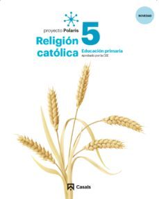 religio catolica 5º educacion primaria proyecto polaris lomloe cataluña/baleares/comunidad valenciana-9788421872345
