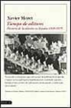 tiempo de editores: historia de la edicion en españa 1939-1975-andres trapiello-xavier pericay-xavier pla-9788423334445