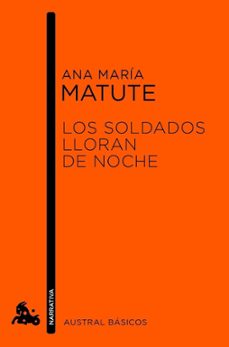 los soldados no lloran-ana maria matute-9788423346745