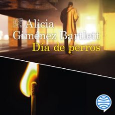 día de perros (audiolibro)-alicia gimenez bartlett-9788423356645