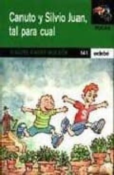 canuto y silvio juan, tal para cual-miguel angel moleon viana-9788423655045