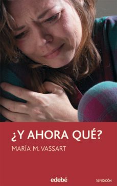 ¿y ahora que?-maria moreno vassart-9788423676545