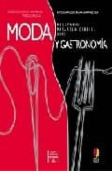 moda y gastronomia: recetario pasarela cibeles (fotografias de sa cha hormaechea)-9788424175245