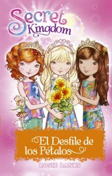 secret kingdom especial 7:el desfile de los petalos-9788424660345