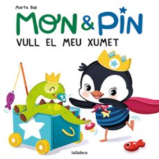 mon & pin 7: vull el meu xumet!-9788424672645