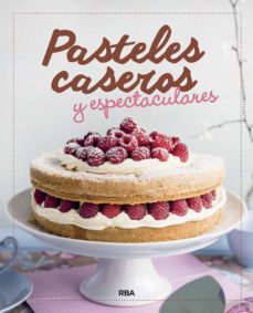 pasteles caseros y espectaculares-9788424938345