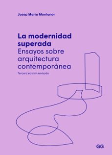 la modernidad superada-josep maria montaner-9788425233845